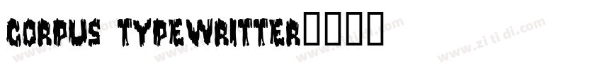 corpus typewritter字体转换